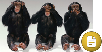 Hear no evil, see no evil, speak no evil